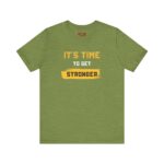 Unisex Motivational Tee – It’s Time to Get Stronger