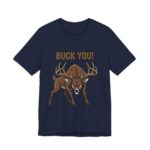 Buck You Comedy Tee – Ver 2
