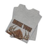 Buck You Comedy Tee – Ver 2