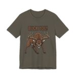 Buck You Comedy Tee – Ver 2