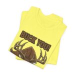 Buck You Comedy Tee – Ver 2