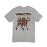 Buck Off Comedy Tee
