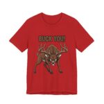 Buck You Comedy Tee – Ver 2