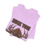 Buck You Comedy Tee – Ver 2