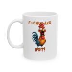 Customizeable Humorous for Animal Lovers, Funny F-Caw-ing Chicken Coffee Mugs Chicken Meme Farm Mugs, Coffee Mug Funny Adult Humor Mug