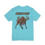 Buck Off Comedy Tee