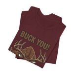 Buck You Comedy Tee – Ver 2