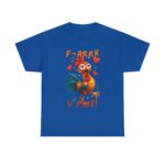 Hilarious F-ARRK U FINE! Meme Tees