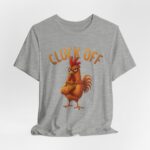 Copy of Cluck Off – Comedy Tee