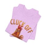 Copy of Cluck Off – Comedy Tee