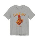 Copy of Cluck Off – Comedy Tee